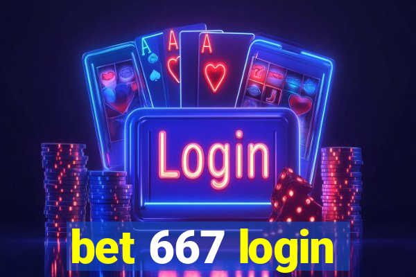 bet 667 login